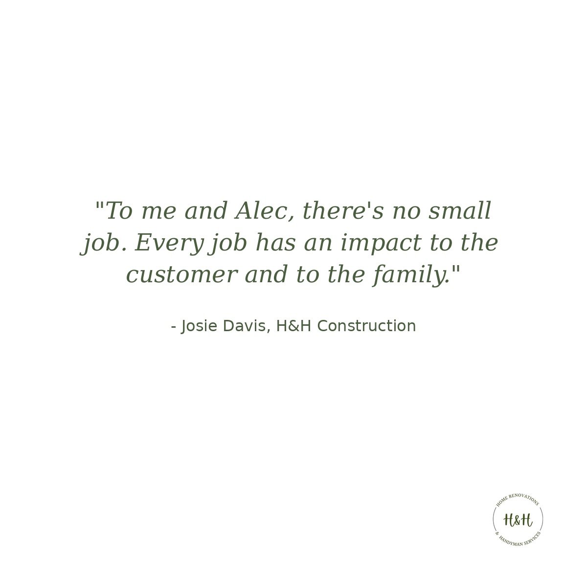 There’s No Small Job: Why We Treat Every Project Like It Matters