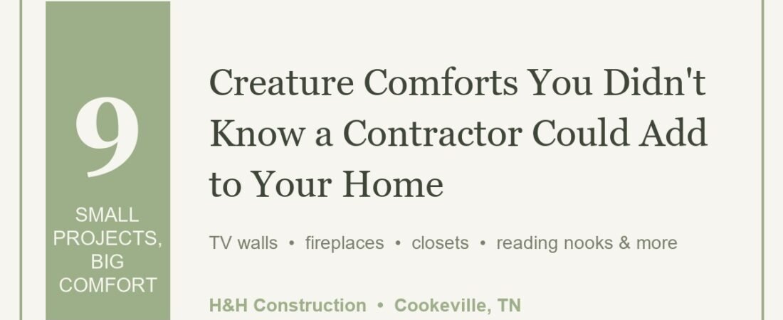 9 Creature Comforts You Didn’t Know a Contractor Could Add to Your Home